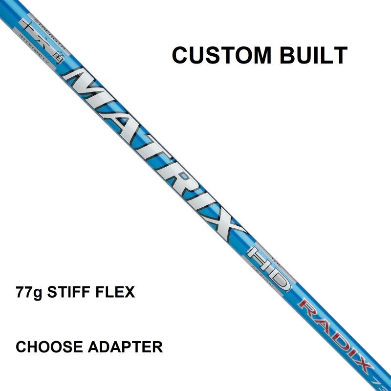 Matrix HD Radix 7 Stiff Flex Driver or Fairway Shaft - Custom Built